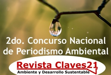 Concurso de Periodismo Ambiental 2014 Revista Claves21